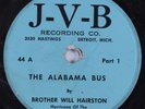 Black Gospel Blues 78 BROTHER WILL HAIRSTON The Alabama Bus J-V-B HEAR