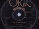 Blues 78 TEXAS ALEXANDER 'Frisco Train Blues OKEH HEAR