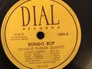 DIAL 1024 Bebop Jazz 1948  CHARLIE PARKER - Bongo Bop 78 rpm E w Miles Davis