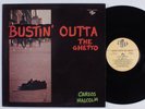 CARLOS MALCOLM Bustin' Outta The Ghetto AJP LP NM