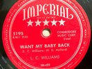 L.C. WILLIAMS 78 Want My Baby Back/All Through My Dreams IMPERIAL 5195 EX 1952