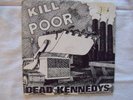 2 Dead Kennedys 45s: Kill The Poor/In-Site(1980);California Uber Alles(1979)