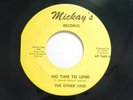 The Other Kind 45 NO TIME TO LEND / CAN'T WAIT FOREVER   VG to VG+ Detroit psych