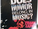 FRANK ZAPPA Does Humor Belong In Music? vinyl 12 inch w inner sleeve lyrics RARE