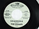 The Champs - Rocker Promo Challenge 45 RPM - The Shoddy Shoddy /Sombreo -in NM