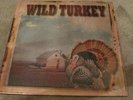 WILD TURKEY - RAREST TURKEY - NEW - LP RECORD