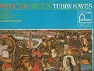Tubby Hayes ,Mexican Green, Original Fontana 1968, SFJL 911, Stereo