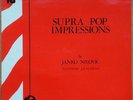 SUPRA POP IMPRESSIONS by JANKO NILOVIC Featuring J.P.ALARCEN -1973