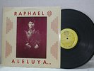 RAPHAEL - LP¨ ALELUYA EDITION 