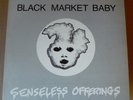 BLACK MARKET BABY Senseless Offerings LP FOUNTAIN OF YOUTH 1983 US orig 1st pres