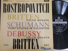 ROSTROPOVICH - BRITTEN / SCHUMANN - DEBUSSY   / DECCA SXL 2289 WBg