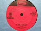 JIMMY JAMES & VAGABONDS - I feel alright / I wanna be 7