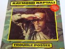 RAYMOND NAPTALI Trouble Posse 1982 CSA Records YELLOW VINYL