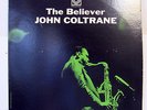 JOHN COLTRANE-THE BELIEVER ON PRESTIGE JAZZ LP-MONO, DONALD BYRD, FREDDIE HUBBAR