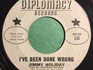 * JIMMY HOLIDAY I've Been Done Wrong/I Can't Stand It SOUL Diplomacy 45 HEAR