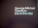 GEORGE MICHAEL Flawless (Go To the City) 2004 UK 3x12
