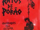 Ratos De Porao ?– Crucificados Pelo Sistema LP / New Vinyl (2008) HC Punk Thrash