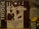 TRIODE On N'a Pas Fini D'avoir Tout Vu LP/'71 France/Prog/Moving Gelatine Plates