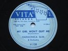 Blues HARMONICA SLIM My Girl Won't Quit Me VITA V-138 78 rpm HEAR V+