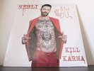 LP NESLI KILL KARMA AUTOGRAFATO numerato  2016