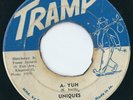 Uniques - A Yuh / That's The Way Love Is - Tramp 7