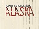 BETWEEN THE BURIED & ME-ALASKA  (US IMPORT)  VINYL LP NEW