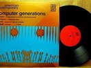 MINT ELECTRONIC LP: AMERICAN CONTEMPORARY COMPUTER GENERATIONS 1978 CRI 393