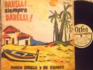 RUBEN DARELLI...SIEMPRE DARELLI URUGUAY CUMBIA GUARACHA MAMBO 1st PRESS ORFEO