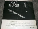 SAX 2434 B/S - JOSE ITURBI - A DEBUSSY - RAVEL RECITAL - 1st EDITION
