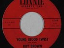 R&B Soul 45 - Roy Brown - Young Blood Twist - Connie - mp3