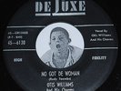 OTIS WILLIAMS & CHARMS 45 No Got De Woman / Nowhere On Earth Deluxe 6185