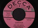 CATS MEOW: La La Lu / Confusion 45 (lbl tears, shiny VG-, plays much stronger)