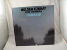 HOLGER CZUKAY Rolf Dammers Canaxis SPOON 015 German press NM vinyl, VG+ cover LP