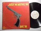.357 Magnum Dub C & W Dub Roots Reggae Stepeprs Cosmic  LP HEAR B73