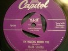 Frank Sinatra UK Tri center 45 Lean Baby  I'm Walking Behind You Capitol Records