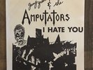 GANG GREEN & AMPUTATORS-I HATE YOU 45 1982 PUNK PRIVATE PRESS KBD LEWD VKTMS