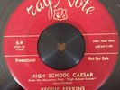 RARE ROCKABILLY PROMO REGGIE PERKINS High School Caesar Ray Note 45 VG++ HEAR