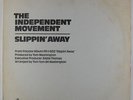 Independent Movement - Slippin' Away 12