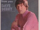DAVE BERRY Can I Get It From You 7