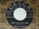 1956 Rockabilly 45 JIMMY AND JOHNNY Sweet Love On My Mind  DECCA 30061