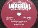 RICKY NELSON Sweeter than you / Just a little too much CANADA 1959 IMPERIAL 78