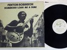 FENTON ROBINSON SOMEBODY LOAN ME A DIME ALLIGATOR PA-3092 Japan Vinyl LP