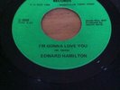 Rare Northern Soul Edward Hamilton I'm Gonna Love You U.S Carrie