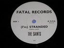 The Saints I'm Stranded No Time Fatal Records 45 Rpm Phonograph Record Vintage