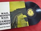James Moody - Wail Moody, Wail **US Prestige 7036 446 W. 50th Mono RVG LP**