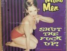 Sexy Nude Cheesekake - Mono Men- Shut The Fuck Up