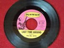 THE DEL-VETTS 45 LAST TIME AROUND b/w EVERYTIME GARAGE PSYCH 1966 DUNWICH