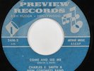 Northern/Sweet Soul 45 CHARLES E SMITH Come and See Me PREVIEW HEAR