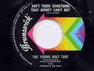 YOUNG HOLT TRIO-AIN'T THERE SOMETHING THAT MONEY CAN'T BUY ON BRUNSWICK DEEP NOR