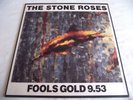 THE STONE ROSES   FOOLS GOLD 9.53 ** 1989 SILVERTONE 12